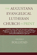 The Augustana Evangelical Lutheran Church in Print