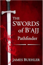 The Swords of B'ajj: Pathfinder